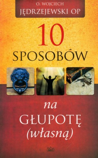 10 sposobów na głupotę (własną) okładka