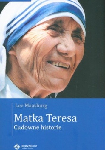 Matka Teresa. Cudowne historie okładka