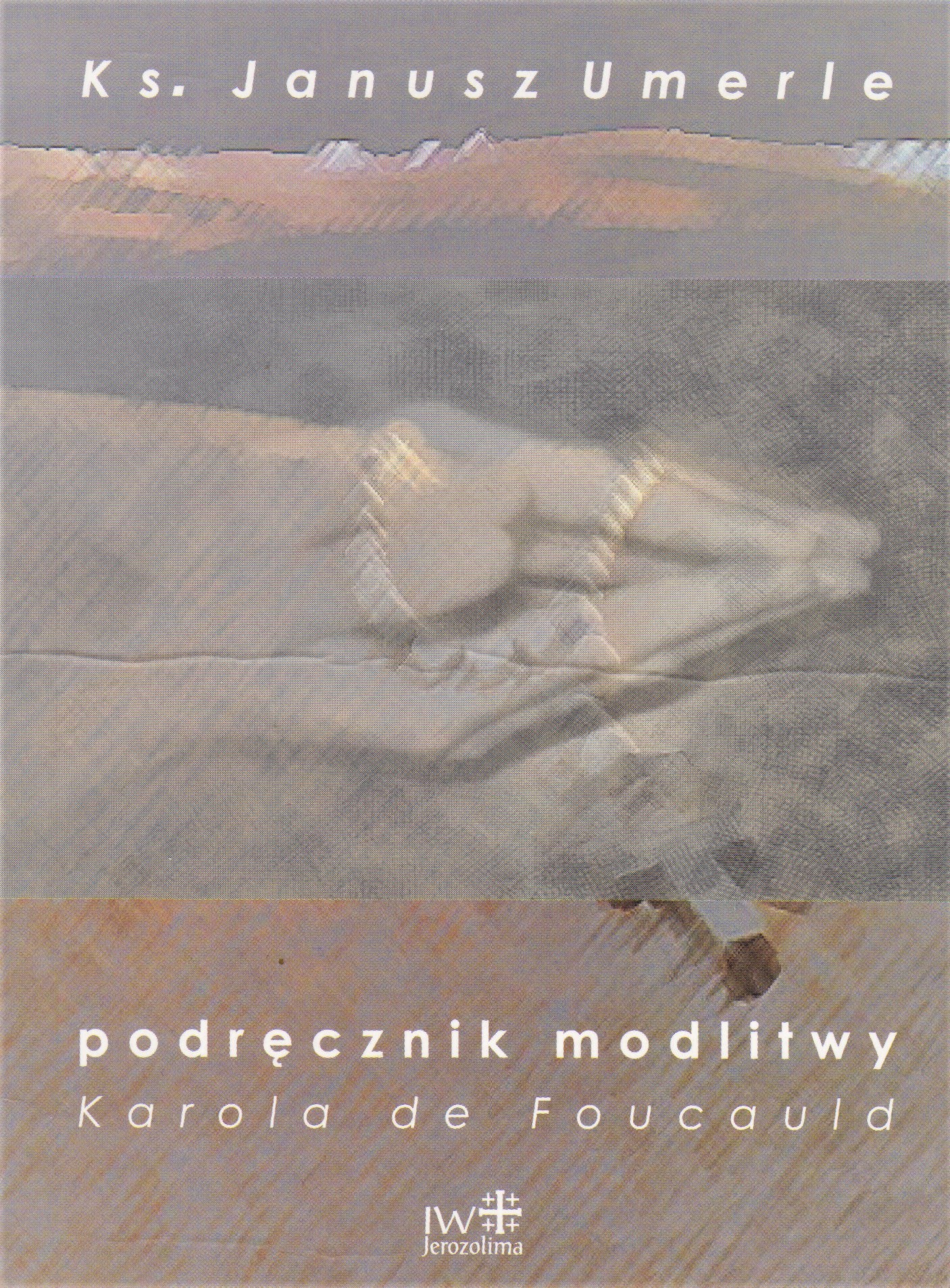 Podręcznik modlitwy Karola de Foucauld okładka