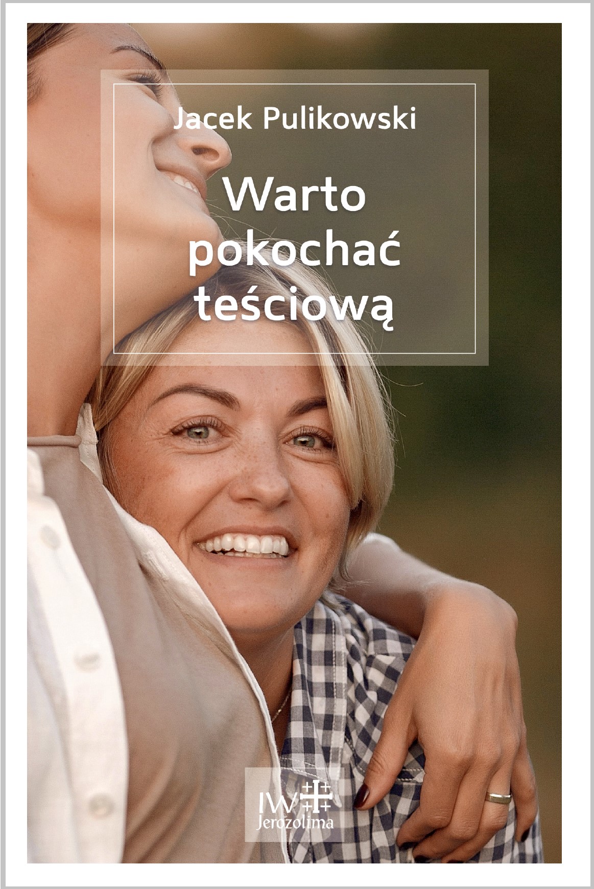 Warto pokochać teściową okładka